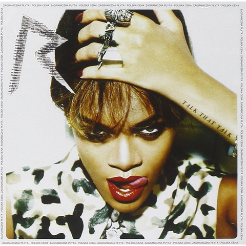 RIHANNA - TALK THAT TALK (2011 - SPECIAL EDT)