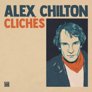 ALEX CHILTON - CLICHES (LP - arancione - RSD'24)