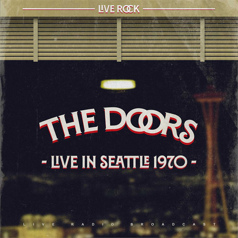 THE DOORS - LIVE IN SEATTLE ‘70: LIVE ROCK BROADCAST (2022)