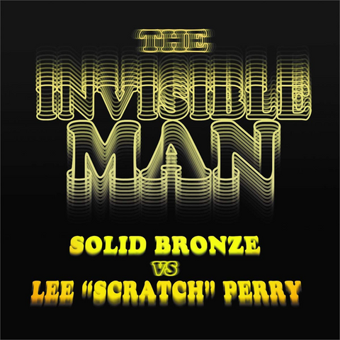 LEE 'SCRATCH' PERRY - THE INVISIBLE MAN (7'' - 2019)