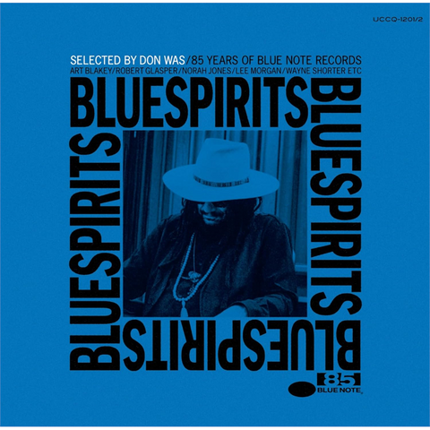 BLUE NOTE - ARTISTI VARI - BLUE SPIRITS: 85 YEARS OF BLUE NOTE | SELECTED BY DON WAS (204 - 2CD | COMPILATION)