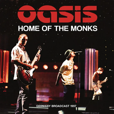 OASIS - HOME OF THE MONKS: germany broadcast ‘97 (2023)