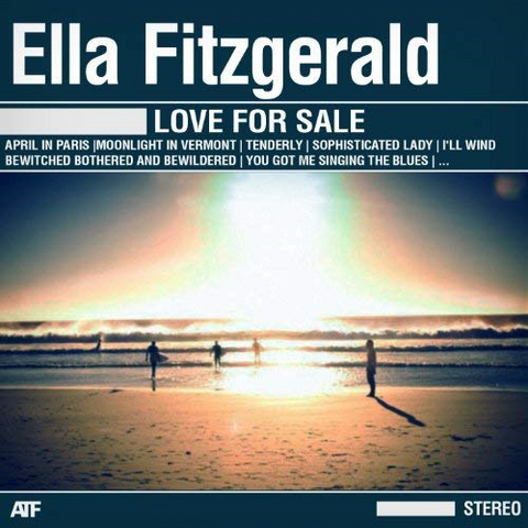 ELLA FITZGERALD & LOUIS ARMSTRONG - LOVE FOR SALE