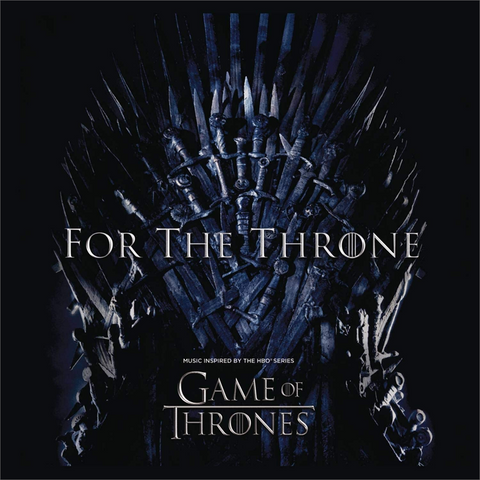 GAME OF THRONES – ARTISTI VARI - FOR THE THRONE: music inspired by (2019)