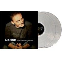 MANGO - CANZONI PER SEMPRE (2LP - CLEAR | BEST OF - 2024)