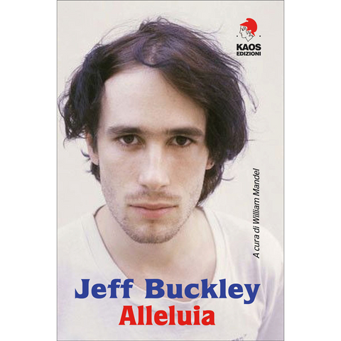 JEFF BUCKLEY - ALLELUIA - LIBRO
