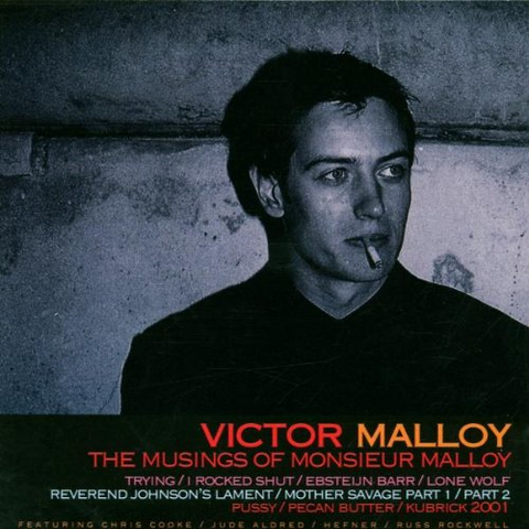 MALLOY VICTOR - MUSINGS OF MONSIEUR MALLOY