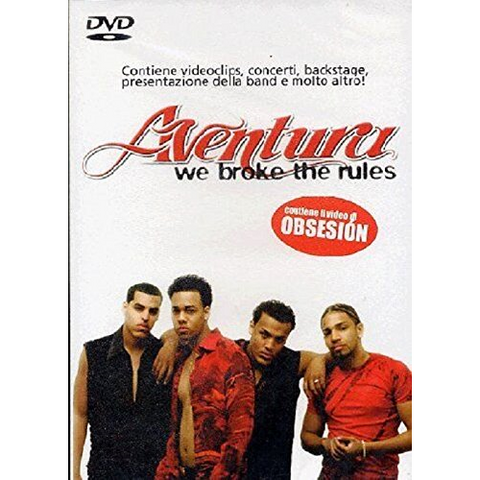 AVENTURA - WE BROKE THE RULES (2002 - DVD)