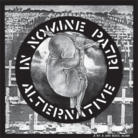 ALTERNATIVE - IN NOMINE PATRI (LP - LTD ED | REM24 - 1983)