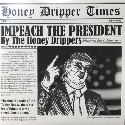 HONEY DRIPPERS - 7-IMPEACH THE PRESIDENT (7'' - RSD'19)