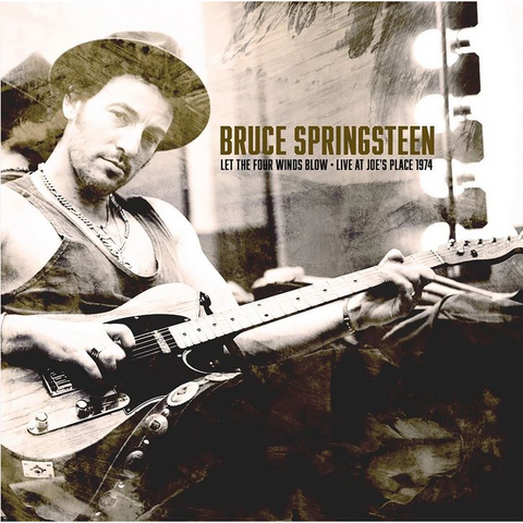 BRUCE SPRINGSTEEN - LET THE FOUR WINDS BLOW, LIVE AT JOE'S PLACE 1974 (2025)