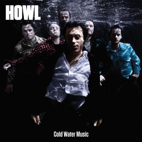 HOWL - COLD WATER MUSIC (LP - 2010)