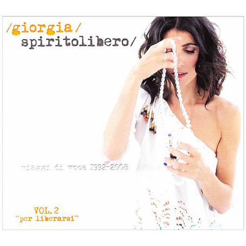 GIORGIA - SPIRITO LIBERO - vol.02 “per liberarsi” (2013)