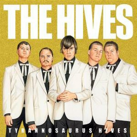 HIVES - TYRANNOSAURUS HIVES (2004)