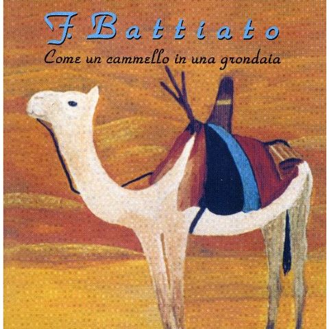 FRANCO BATTIATO - COME UN CAMMELLO IN UNA GRONDAIA (1991 - rem'18)