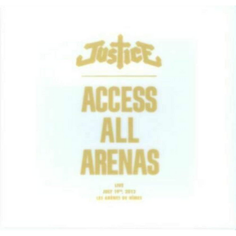 JUSTICE - ACCESS ALL ARENAS (2013 - live)