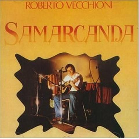 ROBERTO VECCHIONI - SAMARCANDA (1977)