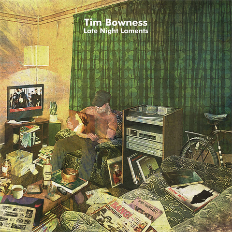 TIM BOWNESS - LATE NIGHT LAMENTS (LP+CD - 2020)