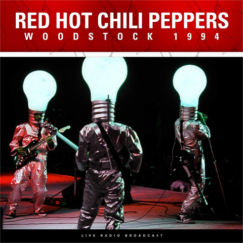 RED HOT CHILI PEPPERS - BEST OF WOODSTOCK 1994 (LP - broadcast - 2020)