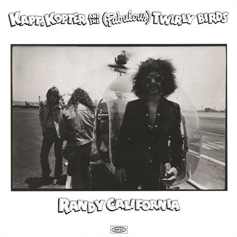 RANDY CALIFORNIA - KAPT KOPTER AND THE [FABULOUS] TWIRLY BIRDS (LP - transp - 1972)