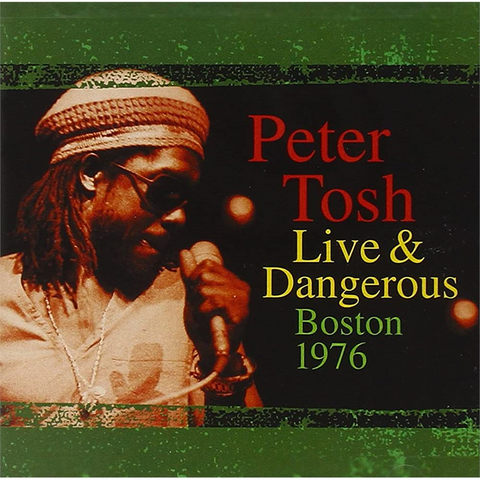 PETER TOSH - LIVE E DANGEROUS: boston 1976 (2LP - RSD'23)