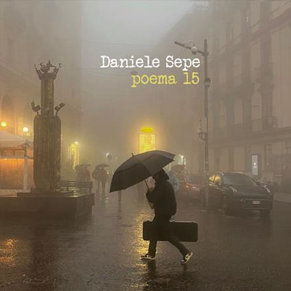 DANIELE SEPE - POEMA 15 (2023)