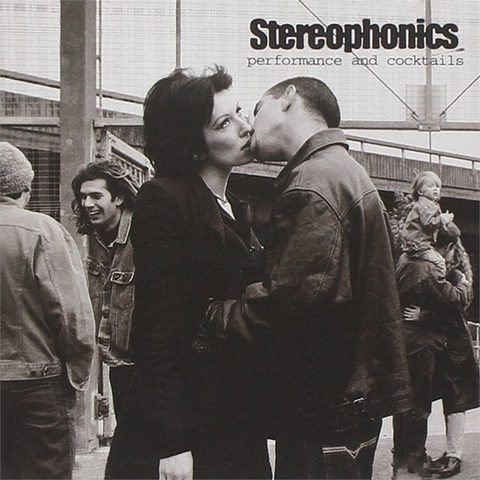 STEREOPHONICS - PERFORMANCE AND COCKTAIL