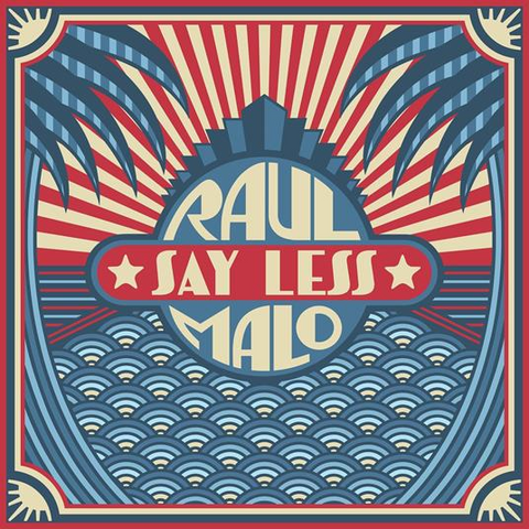 RAUL MALO - SAY LESS (LP - ivory - 2023)