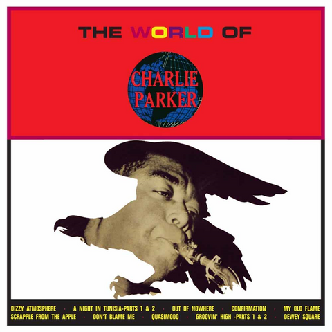 PARKER CHARLIE - WORLD OF CHARLIE PARKER
