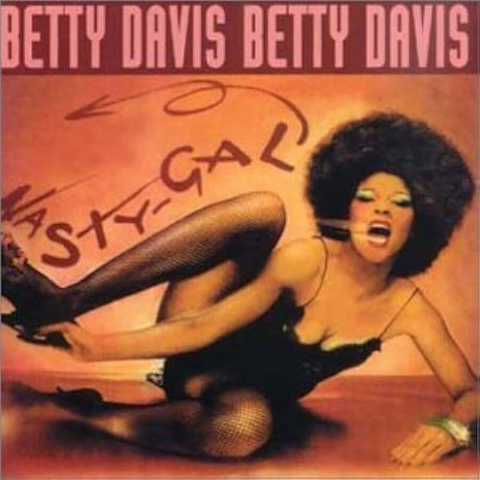 BETTY DAVIS - NASTY GAL (LP - rem24 - 1975)