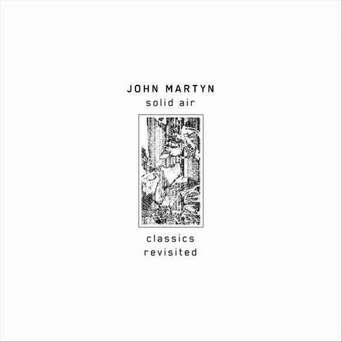 JOHN MARTYN - SOLID AIR: classic revisited (LP)