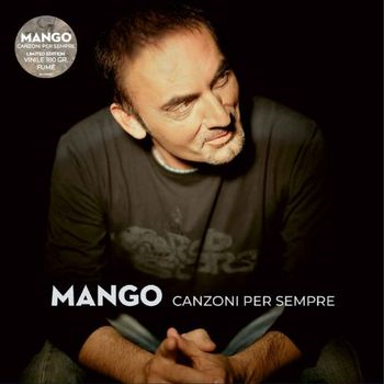 MANGO - CANZONI PER SEMPRE (2LP - FUME' | BEST OF - 2024)