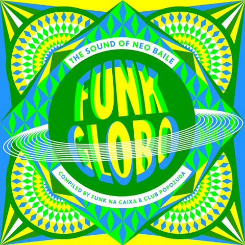ARTISTI VARI - FUNK GLOBO - THE SOUND OF NEO BAILE
