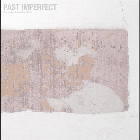 TINDERSTICKS - PAST IMPERFECT: THE BEST OF TINDERSTICKS (LP - 2022)