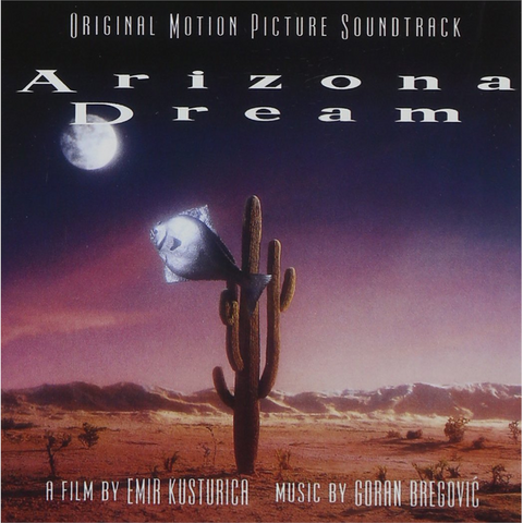 BREGOVIC GORAN - SOUNDTRACK - ARIZONA DREAM (1993)