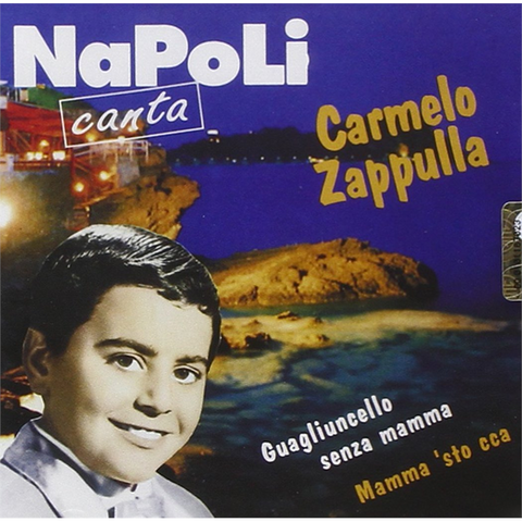 ZAPPULLA CARMELO - NAPOLI CANTA
