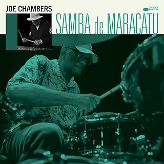 JOE CHAMBERS - SAMBA DE MARACATU (2021)