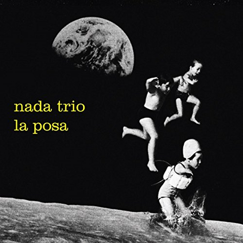 NADA TRIO - LA POSA (LP)