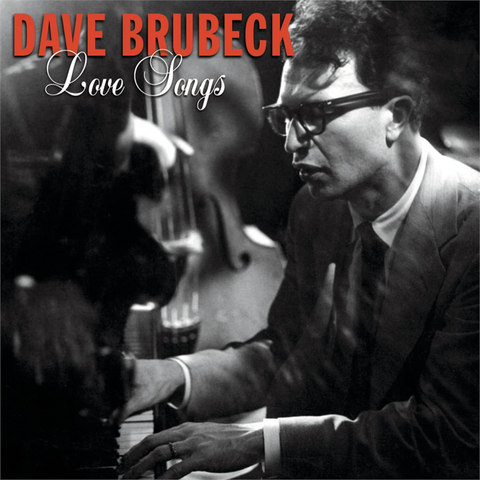 DAVE BRUBECK - LOVE SONGS (2017)