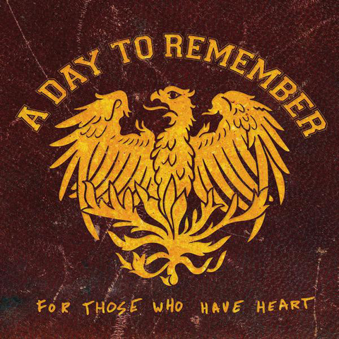 A DAY TO REMEMBER - FOR THOSE WHO HAVE HEART (CD+DVD)