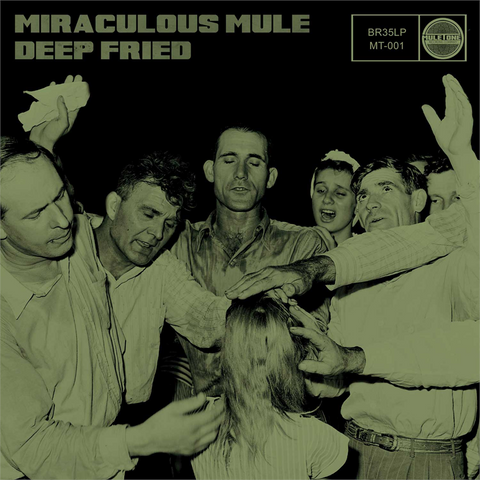 MIRACULOUS MULE - DEEP FRIED (LP)