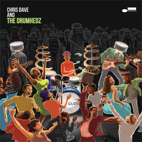 DAVE CHRIS AND THE DRUMHEDZ - CHRIS DAVE AND THE DRUMHEDZ (2017)