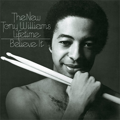 TONY WILLIAMS - BELIEVE IT