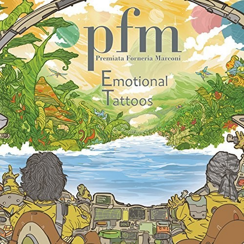 PREMIATA FORNERIA MARCONI (P.F.M.) - EMOTIONAL TATTOOS (2017 - italian version)