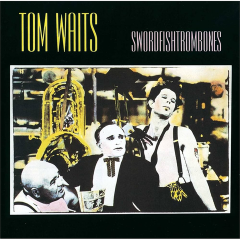 TOM WAITS - SWORDFISHTROMBONES (1983 - 40TH ANN | REM23)