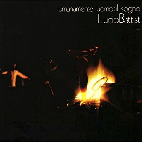 LUCIO BATTISTI - UMANAMENTE UOMO: IL SOGNO (LP - 1972)