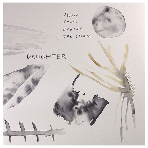 DAUGHTER - MUSIC FROM BEFORE THE STORM (2LP - RSD'18 - 2017)