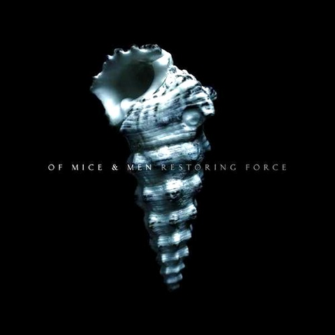 OF MICE AND MEN - RESTORING FORCE