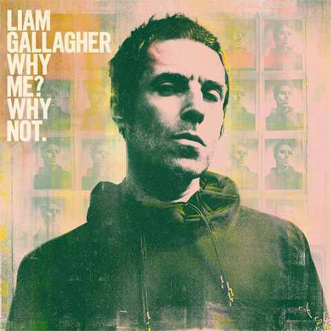 LIAM GALLAGHER - WHY ME? WHY NOT. (2019 - DELUXE)