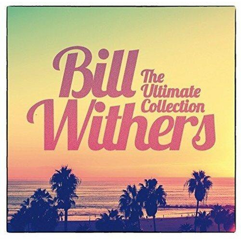 BILL WITHER - ULTIMATE COLLECTION (2008)